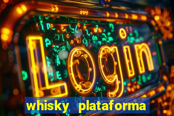 whisky plataforma de jogos